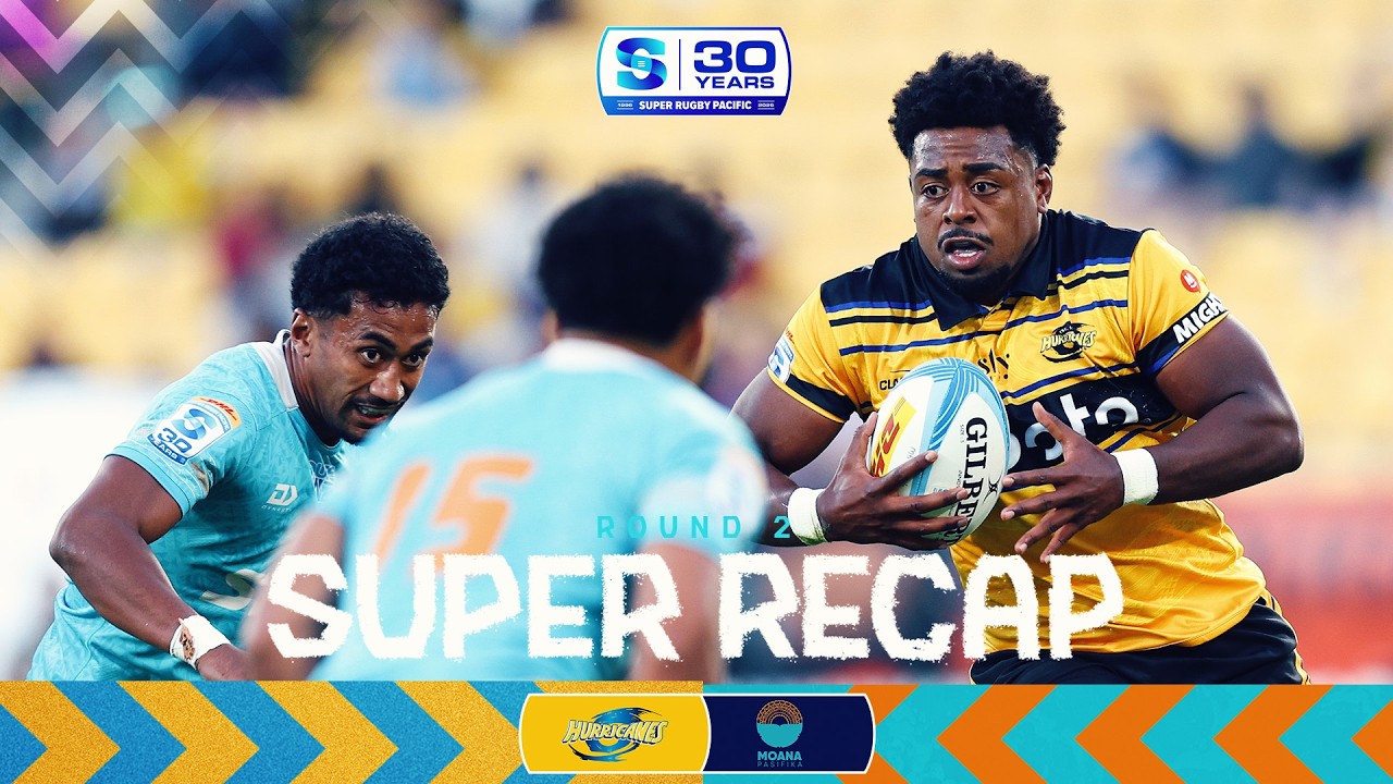 SUPER RECAP | HURRICANES v MOANA PASIFIKA | Super Rugby Pacific 2026 | Round 2