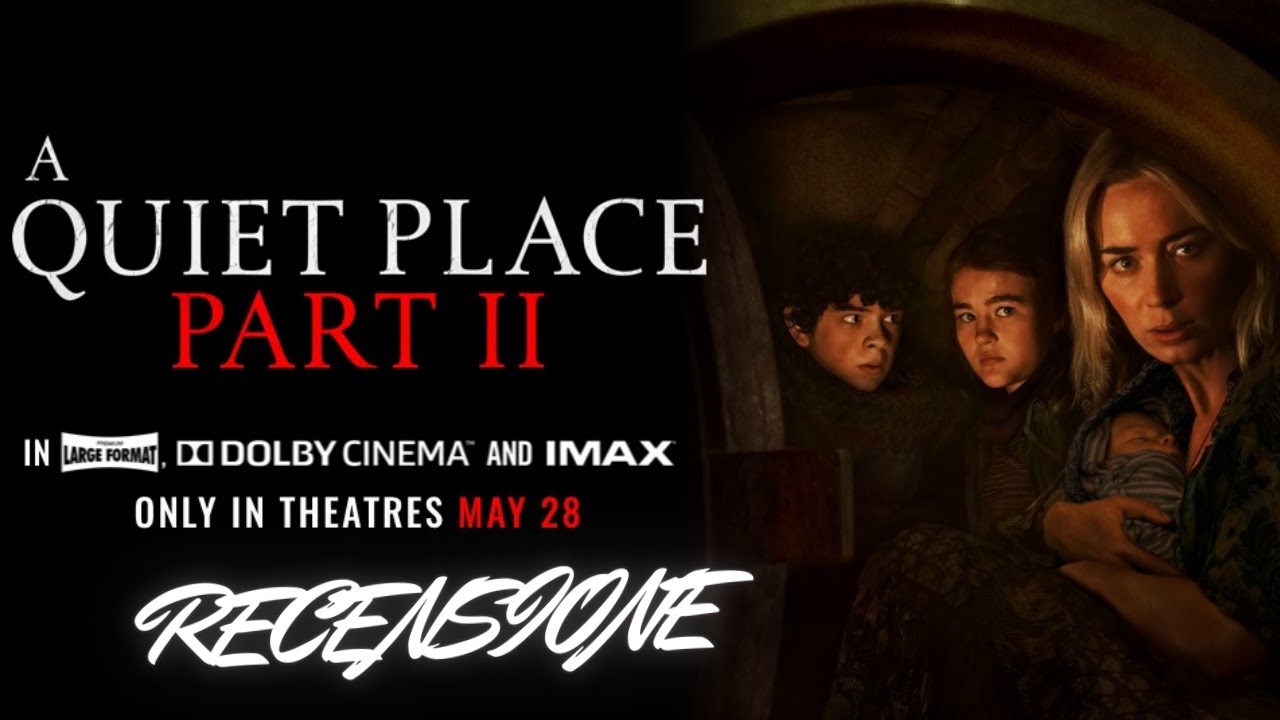 RECENSIONE : A QUIET PLACE II