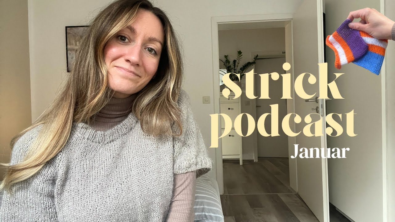Strickpodcast No.5 🧶 - LifeUpdate - Wohnungskauf, Gartenprojekte und Vanlife