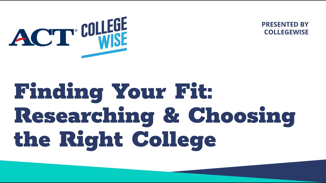 Finding Your Fit: Researching and Choosing the Right College