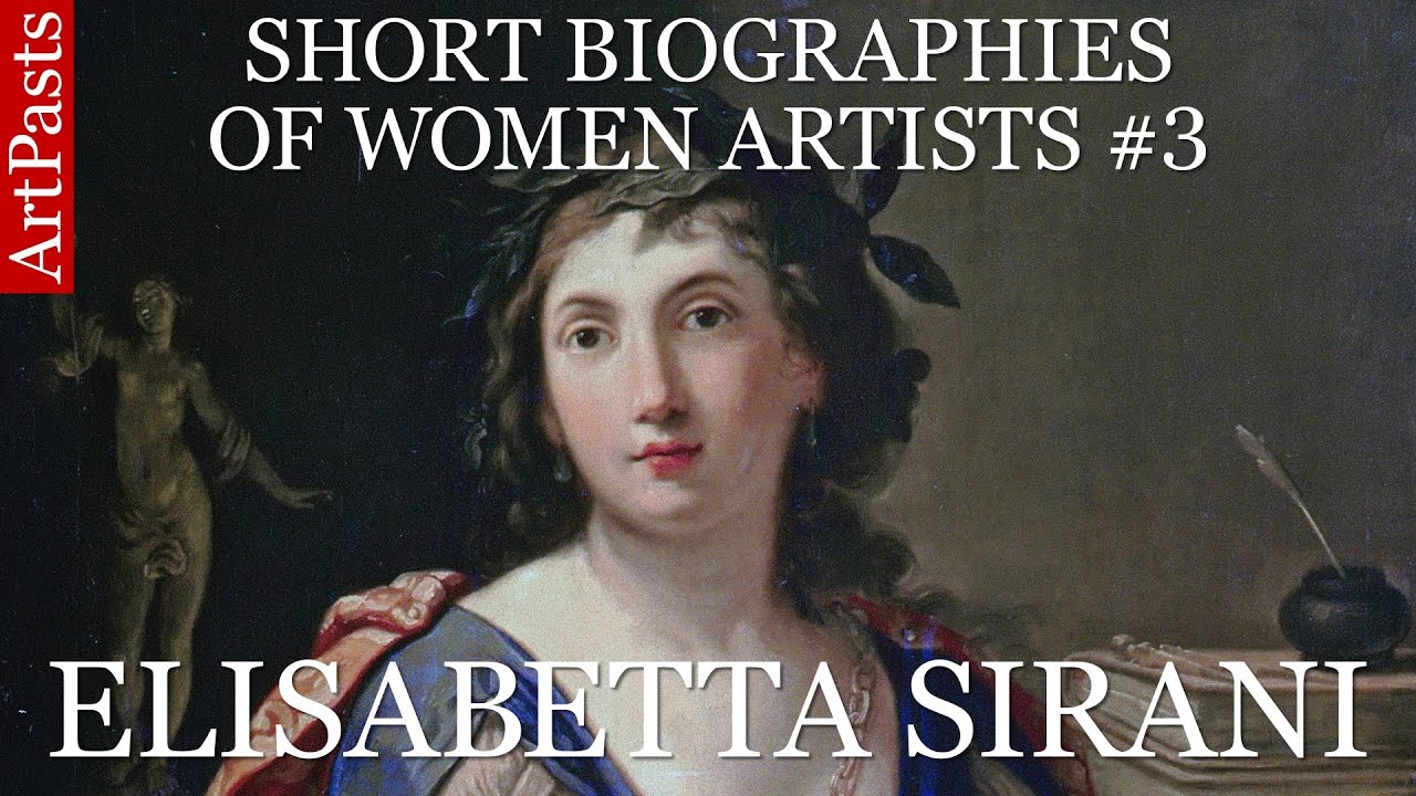 Elisabetta Sirani: artist, genius, murder victim? (Short Biographies of Women Artists No. 3)