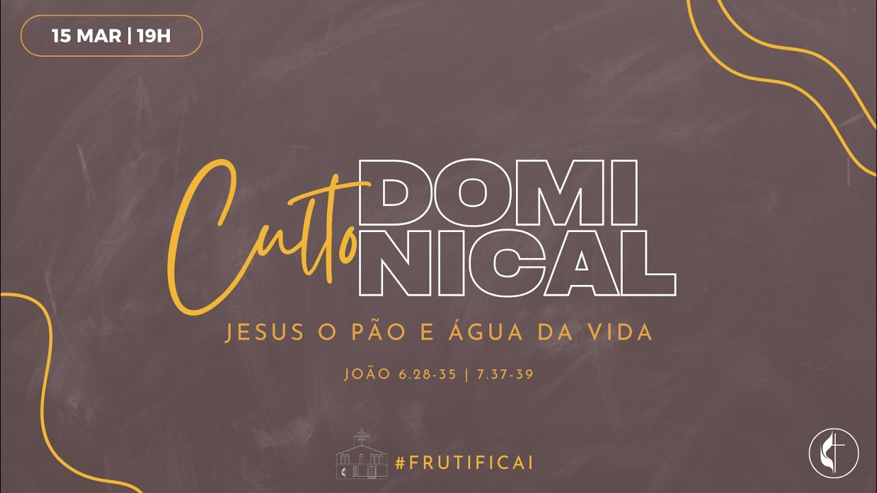 CULTO DOMINICAL - 19h // JESUS O PÃO E ÁGUA DA VIDA // Pr. Reinaldo Monteiro
