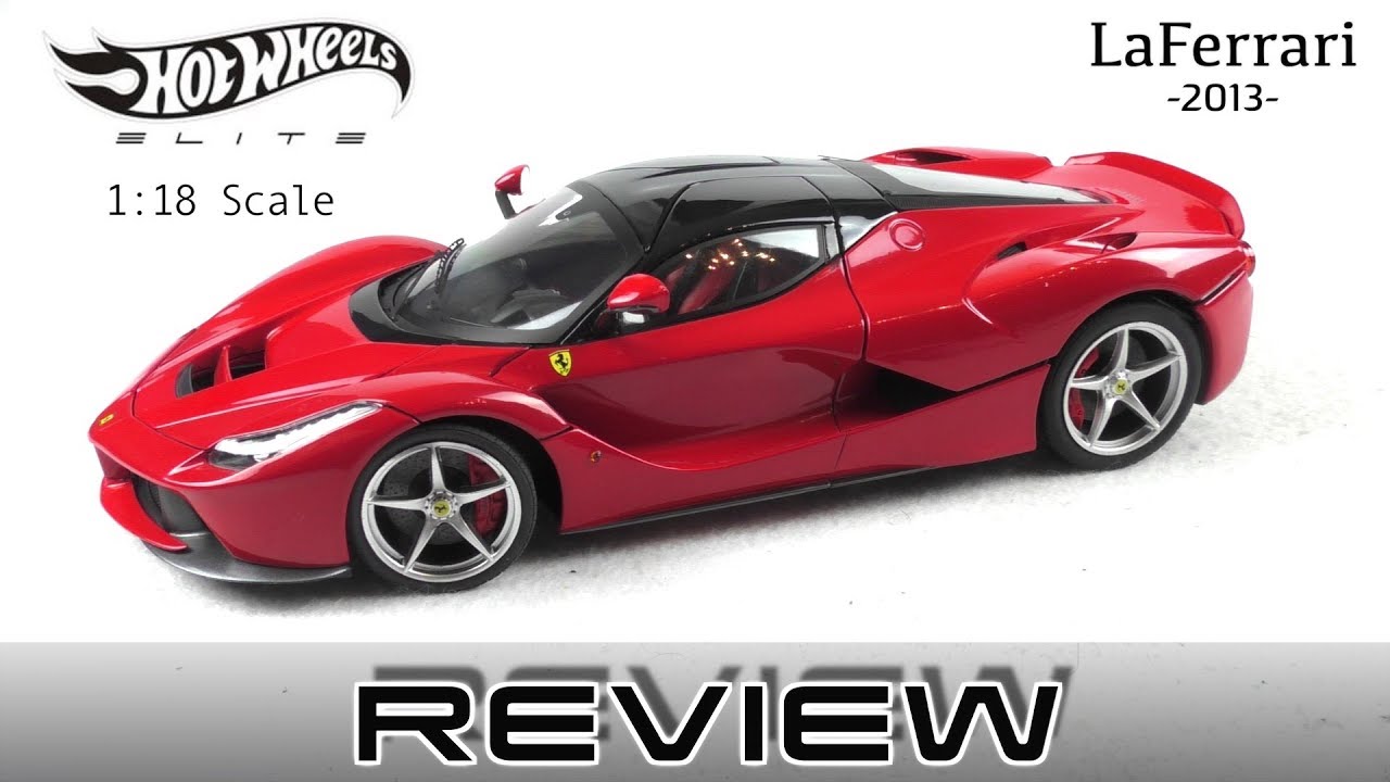 Ferrari LaFerrari - 1:18 Scale Diecast Hot Wheels Elite Review
