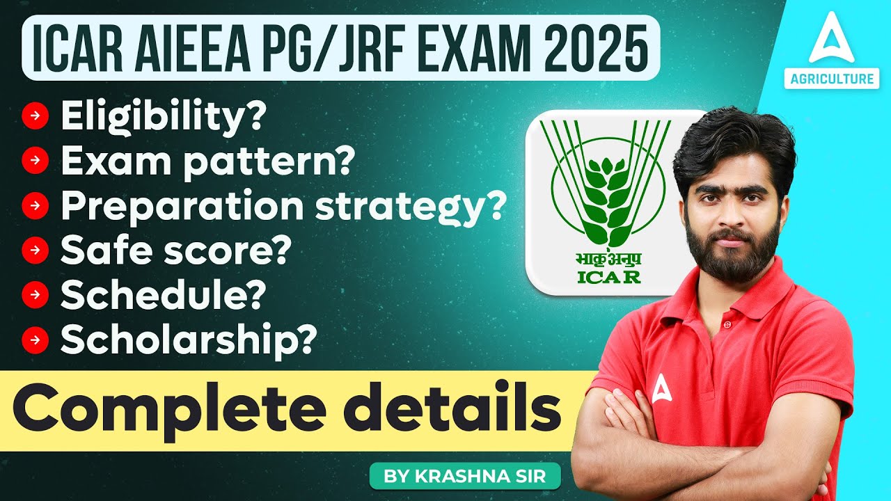 ICAR AIEEA PG/JRF 2025 | ICAR AIEEA PG/JRF Eligibility, Exam Pattern, Schedule, Preparation Strategy