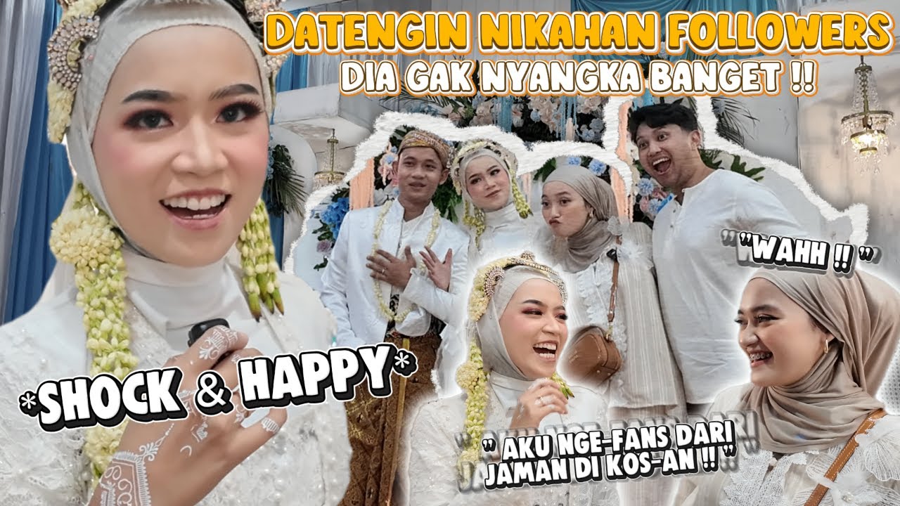 PART 2 DATENGIN NIKAHAN FOLLOWERS - PENGANTINNYA SPEECHLESS BANGET !!