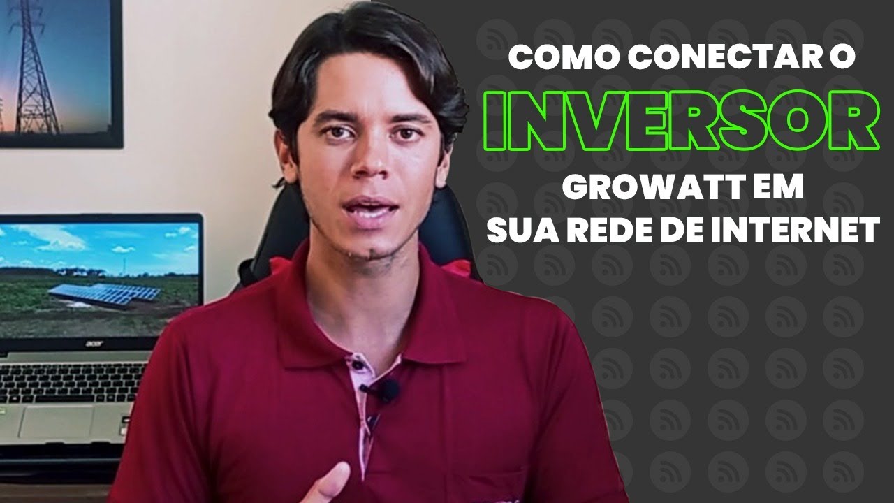 COMO CONECTAR INVERSOR GROWATT NA INTERNET