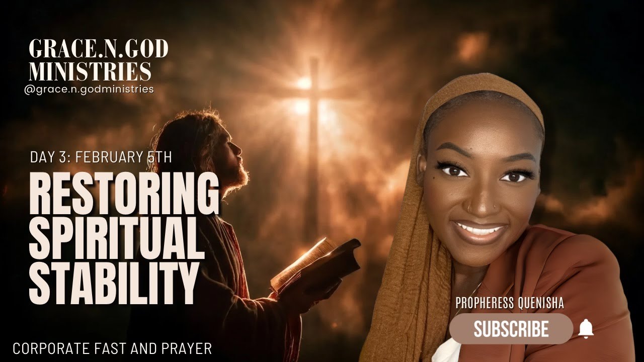Day 3: Restoring Spiritual Stability February 5th 2026