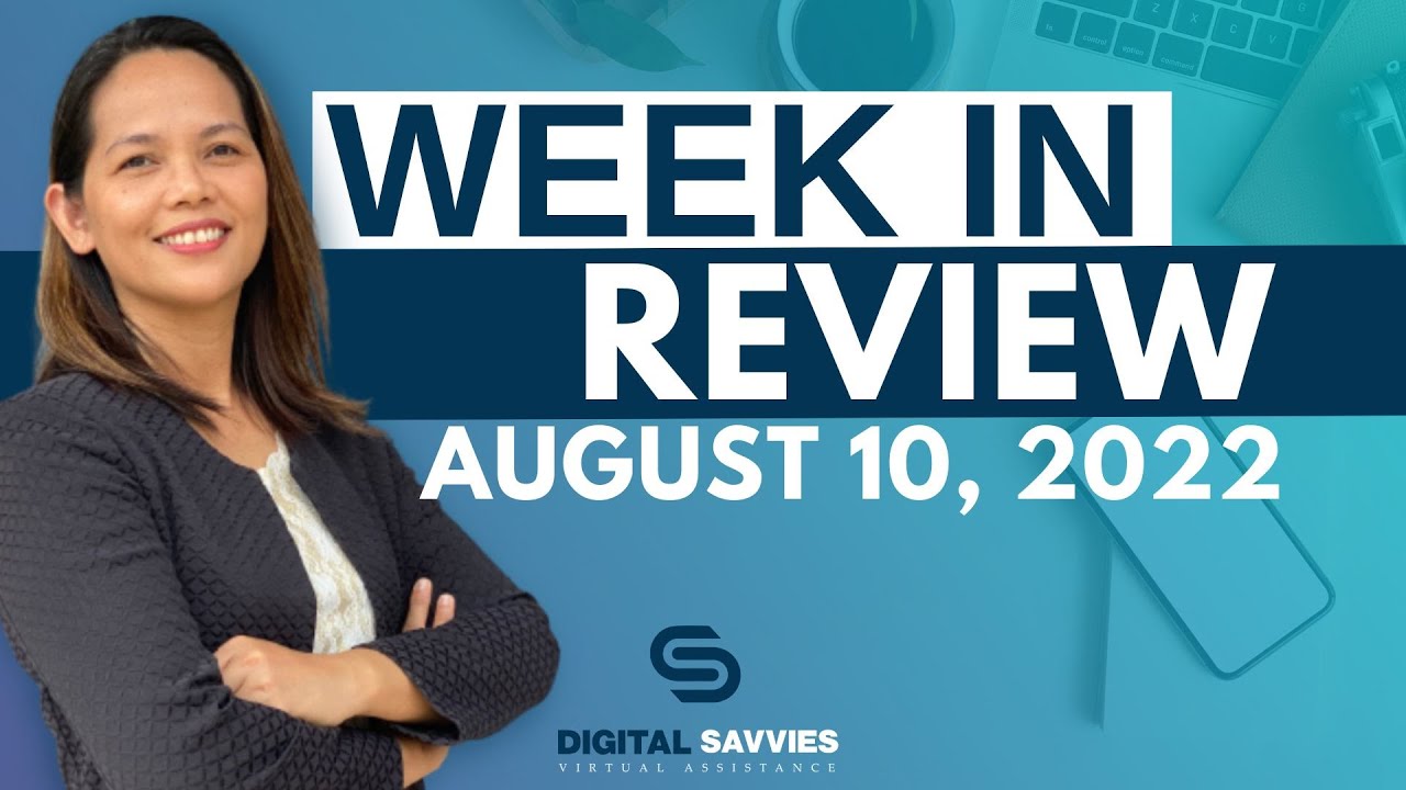 Week in Review - August 10, 2022