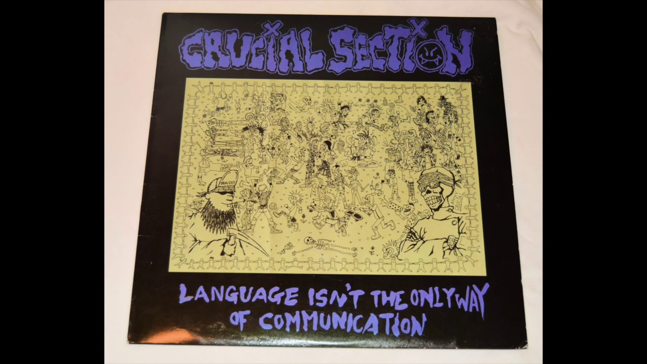 Crucial Section - Language Isn't The Only Way of Communication LP (2000)