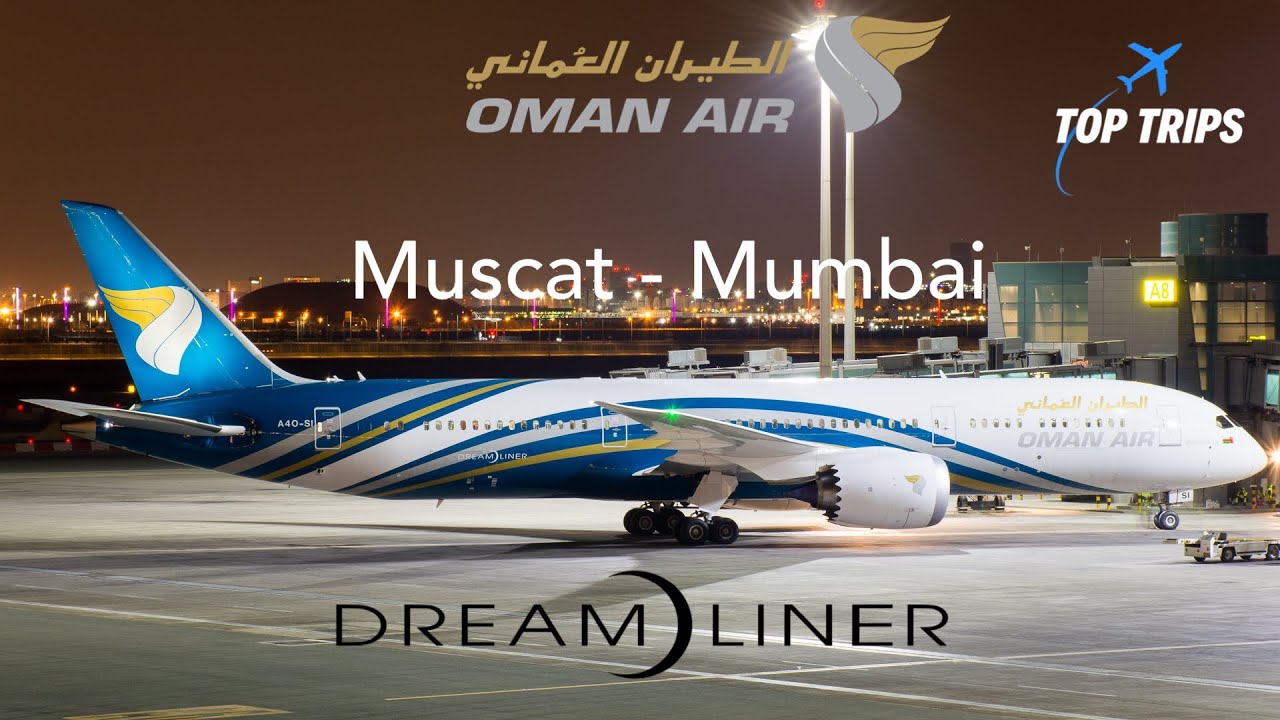 TRIPREPORT | Flying Oman Air Boeing 787-8 Dreamliner Down To Mumbai!
