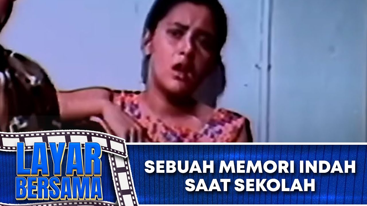 SEBUAH MEMORI INDAH SAAT SEKOLAH   FULL MOVIE   RANO KARNO LYDIA KANDOU | LAYAR BERSAMA