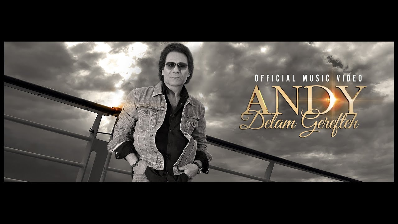 Andy &ldquo; Delam Gerefteh &ldquo; Official Music Video