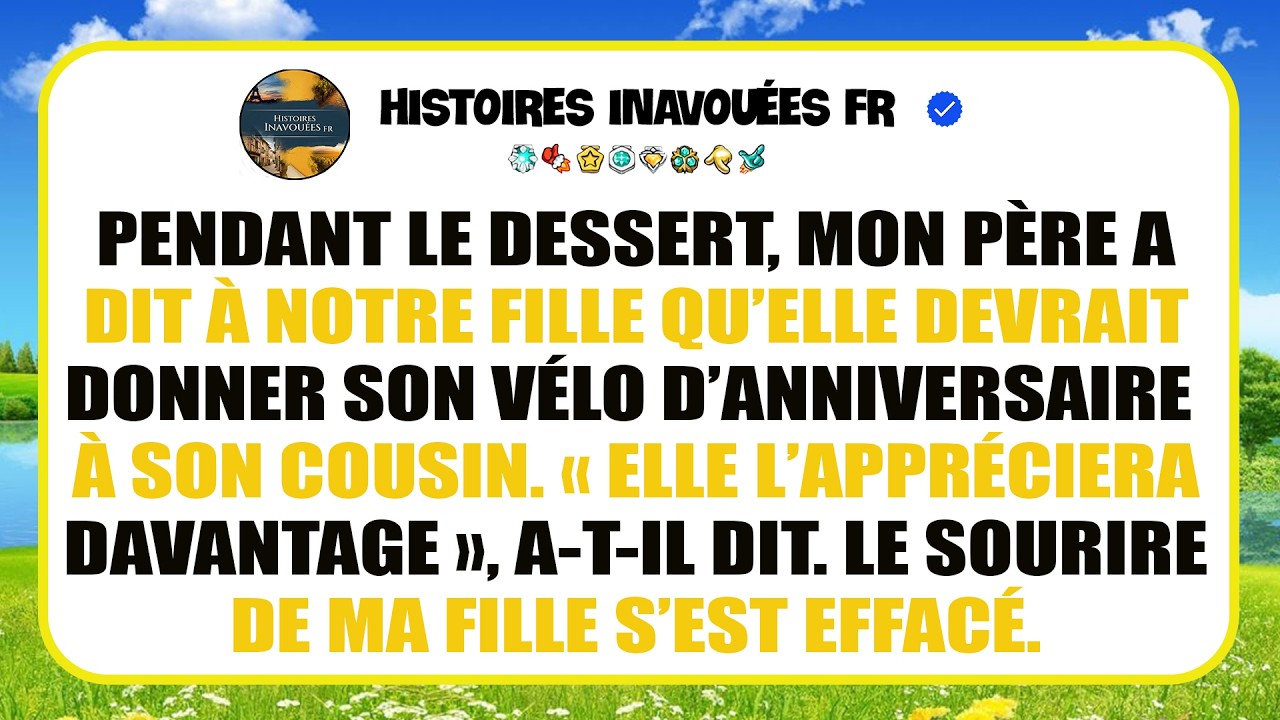 Pendant Le Dessert, Mon Père Dit À Ma Fille De Donner Son Vélo D’anniversaire À Son Cousin…