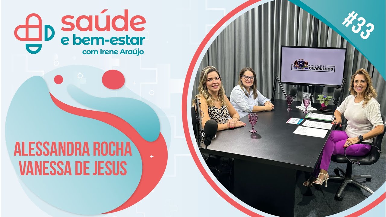 Saúde e Bem-Estar #33 - Alessandra Rocha e Vanessa de Jesus