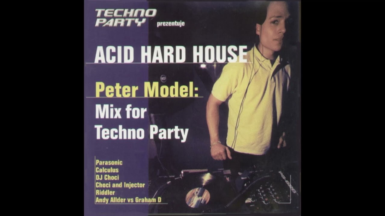 Techno Party 17: Acid Hard House   Peter Model Mix For Techno Party