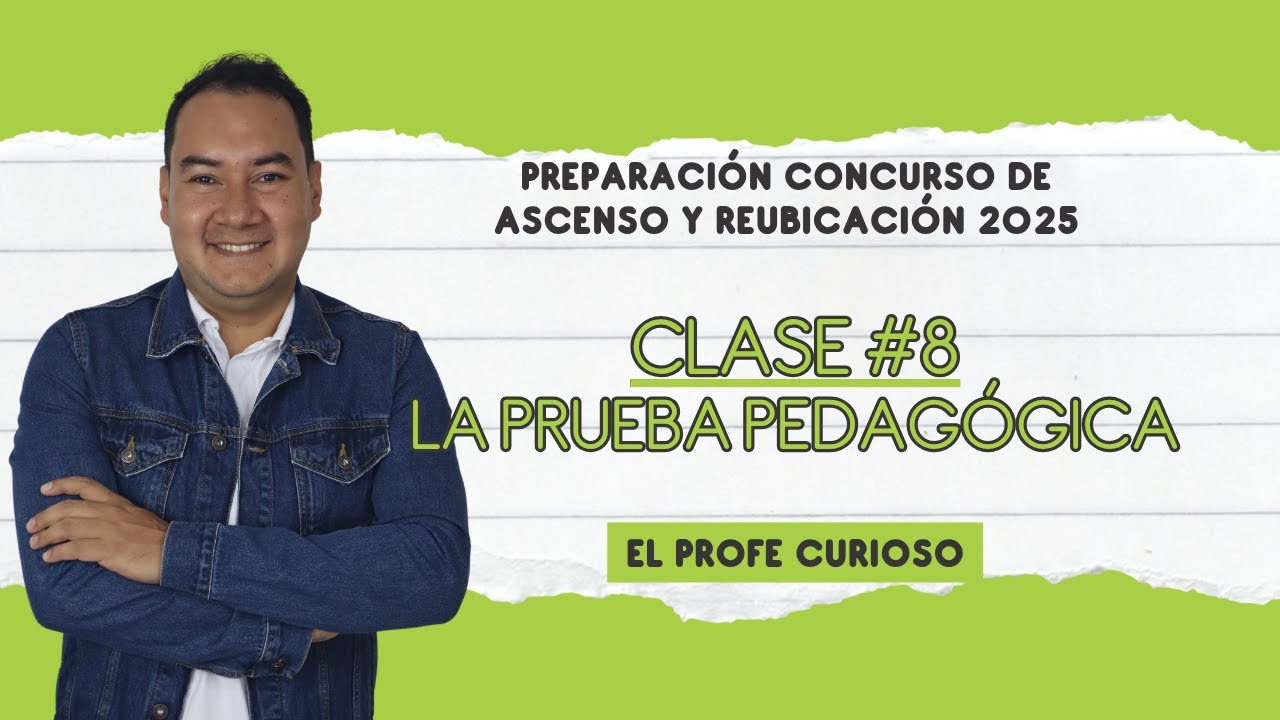 Preparación Concurso de Ascenso y Reubicación | Clase #8 | Prueba Pedagógica | LIVE