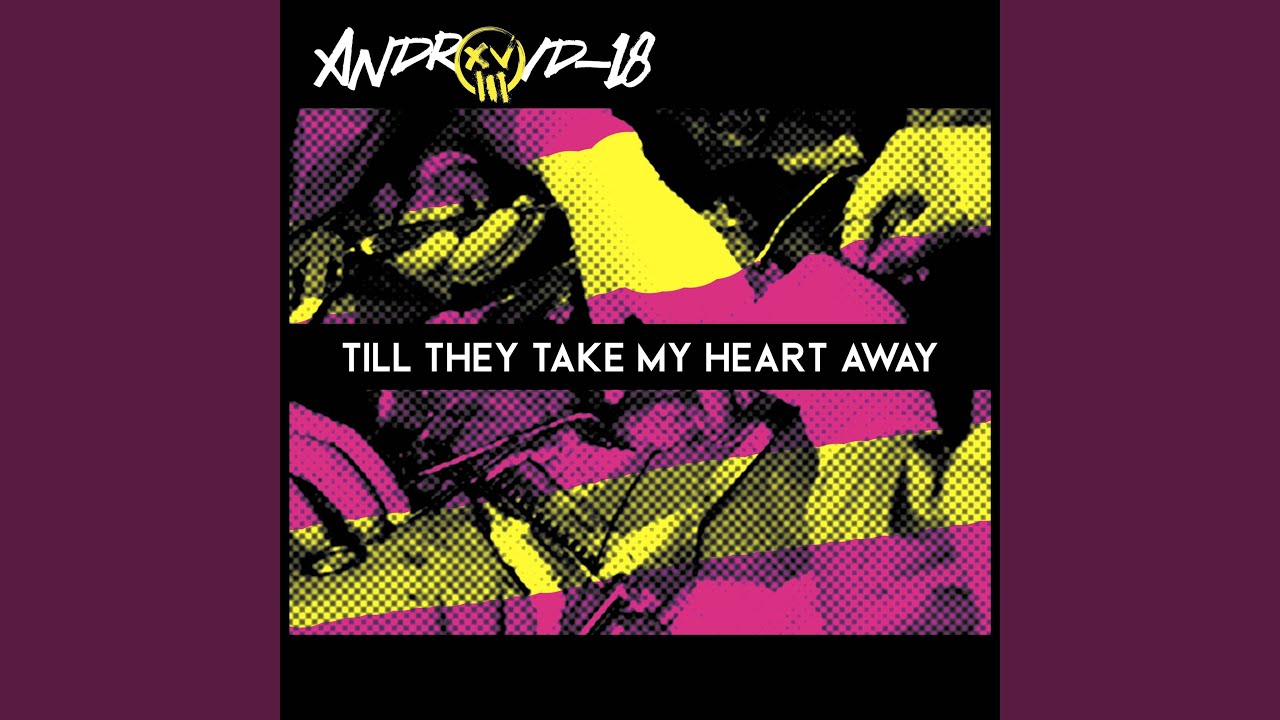 'Til They Take My Heart Away