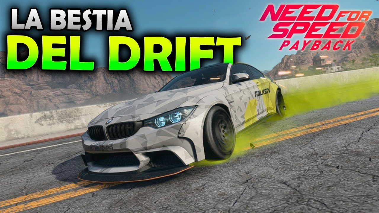EL REVIENTA NEUMÁTICOS! LA NUEVA BESTIA DE DRIFT! NEED FOR SPEED PAYBACK