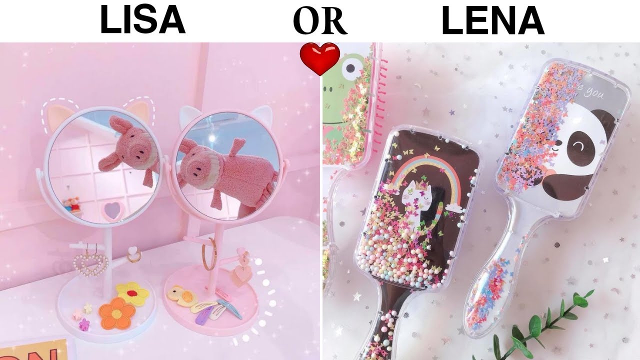LISA OR LENA 💖💖 ! GIRLY THINGS