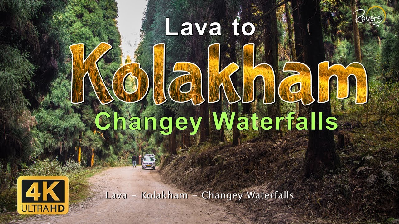 Lava to Kolakham | Changey Waterfalls | Neora Valley National Park | 4K Drive