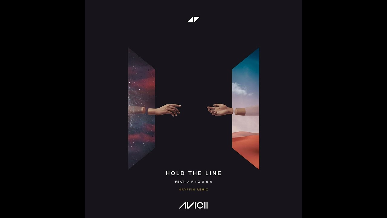 Avicii Ft. A R I Z O N A - Hold The Line (Gryffin Remix)[V1]