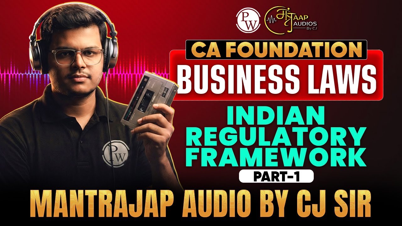 CA Foundation Business Laws Indian Regulatory Framework Mantrajap Audio Part -1 By CA Chaitanya Jain
