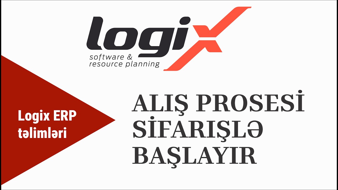 Mal alışı sifarişi prosesi | Logix ERP təlimləri