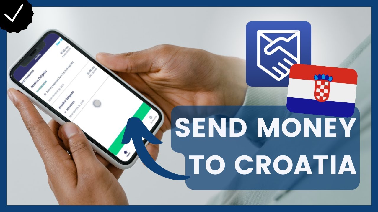 How to Send Money to Croatia with Remitly?