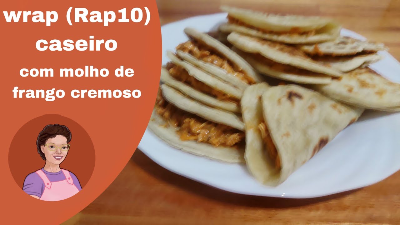 Wrap ou Rap10 caseiro, massa mais saudável e com boa textura para fazer aquele lanche especial
