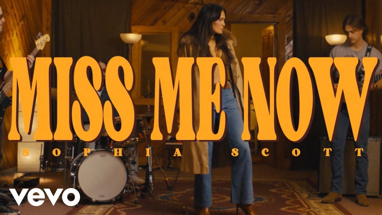 Sophia Scott - Miss Me Now (Official Video)