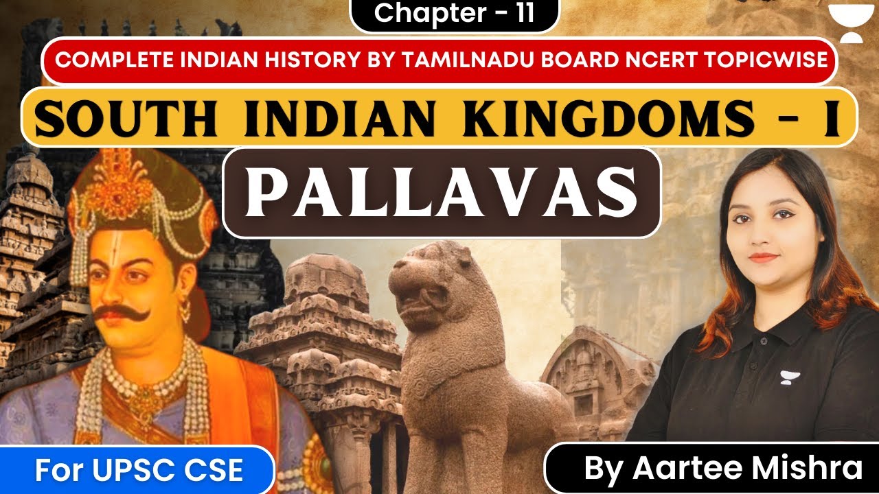 South Indian Kingdoms - I Pallavas | Tamil Nadu Board NCERT History - Chapter 11 | Indian History