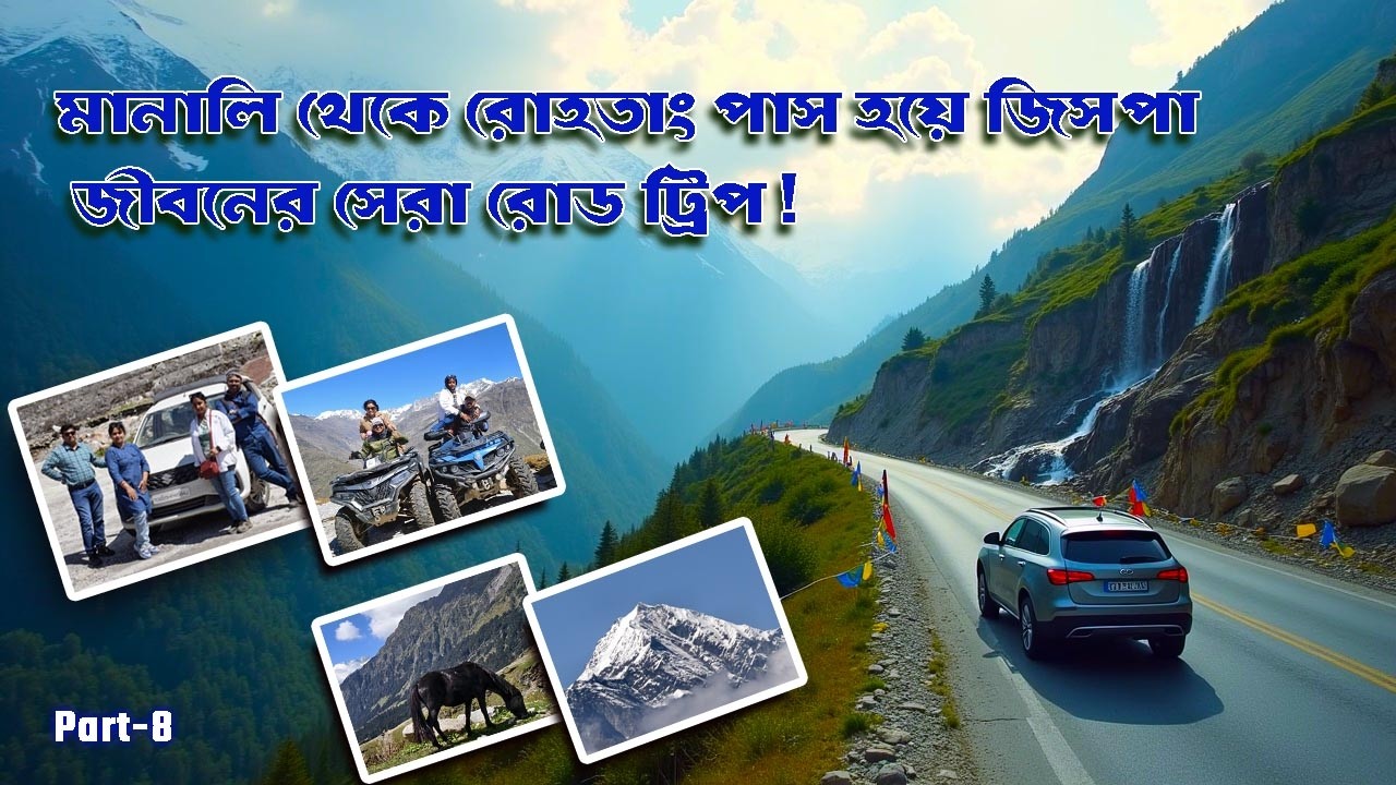 Manali to Jispa Road Trip via Rohtang Pass | Epic Himalayan Drive by Car