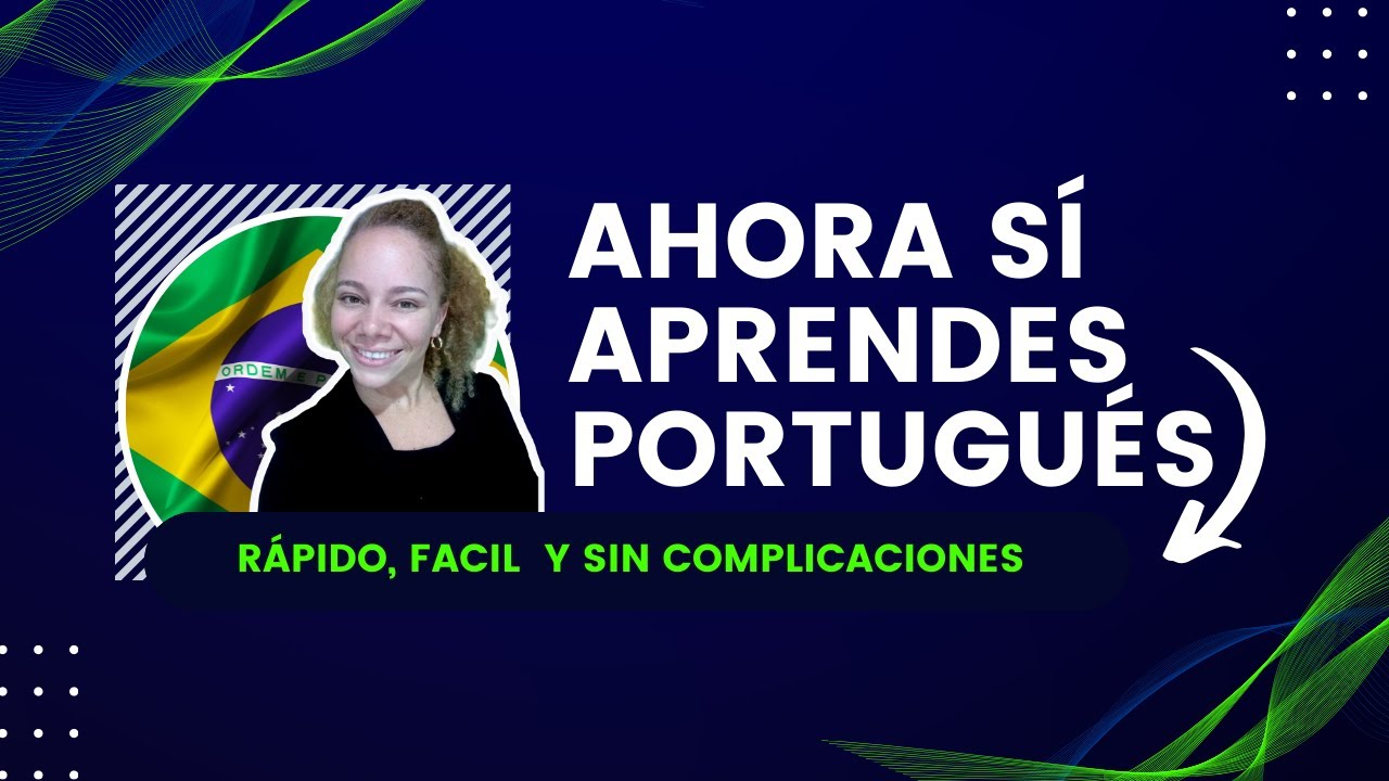 APRENDA PORTUGU&Eacute;S COMO UN NATIVO BRASILE&Ntilde;O