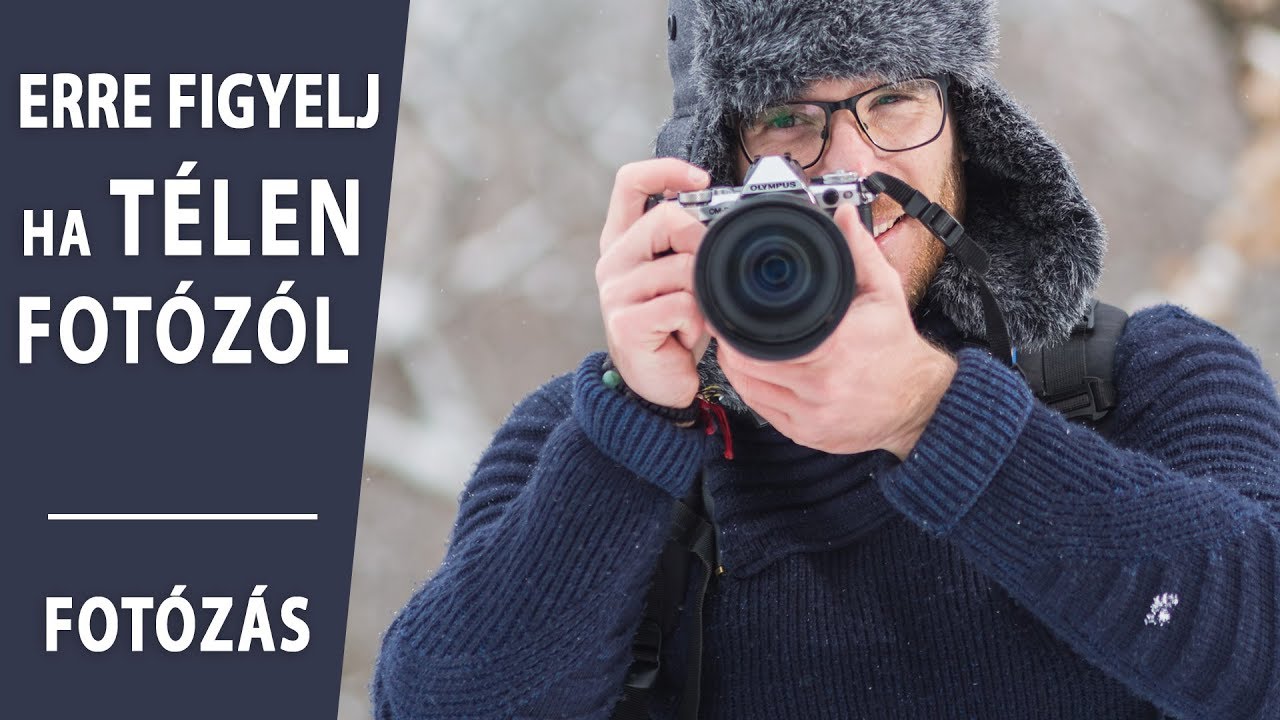 Fotózás télen?  Ezt tudnod kell!