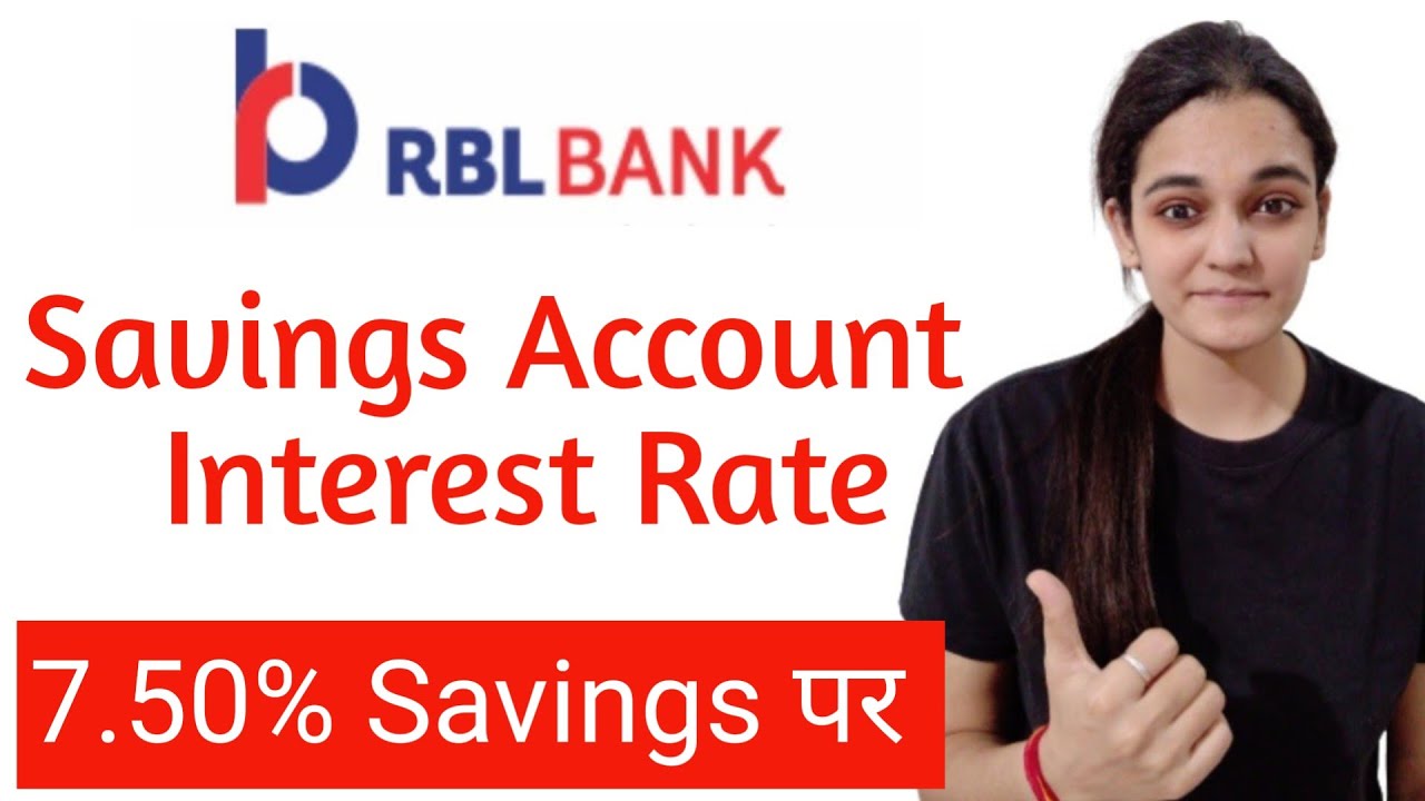 RBL Bank Savings Account Interest Rate | Savings Interest Rate In RBL Bank