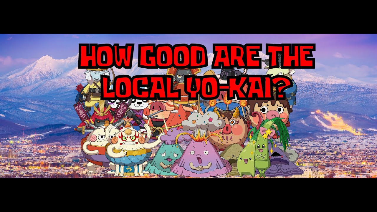 How good are the Local Yo kai in Yo-kai Watch 3?