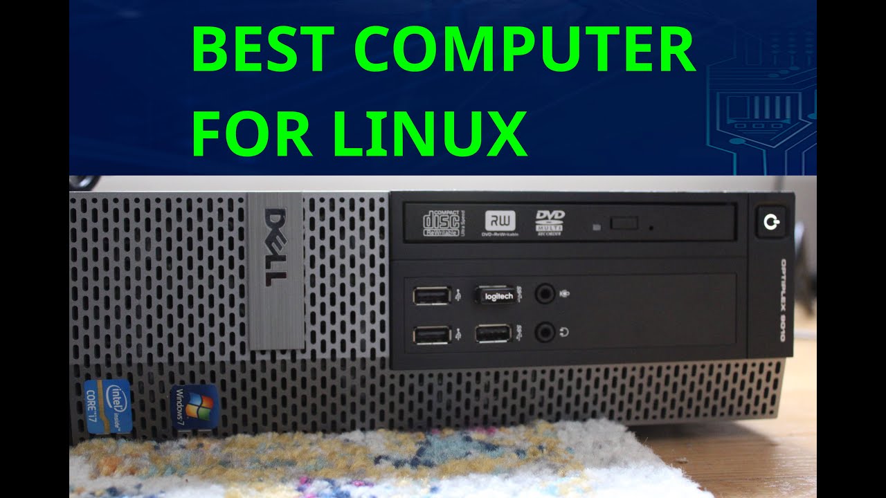 Which Computer is Best for Linux?