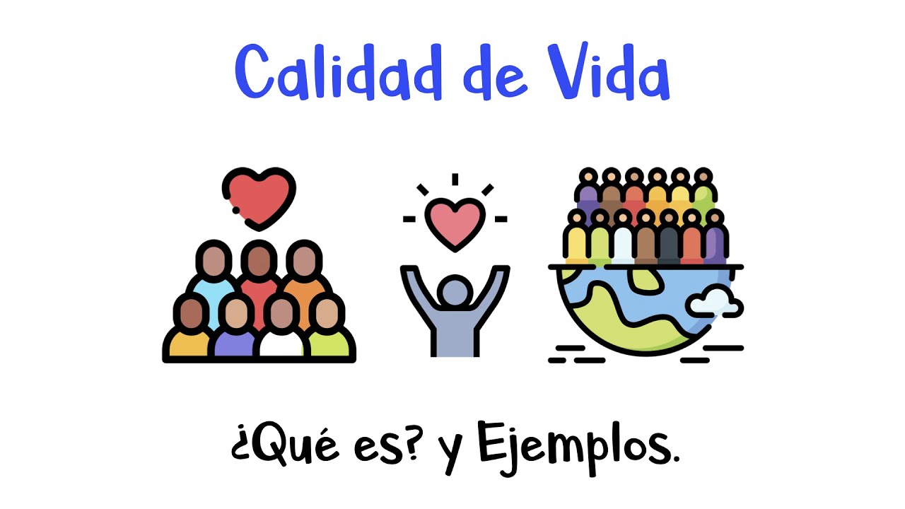 🙂🏠 &iquest;Qu&eacute; es la Calidad de Vida? 🏘💚 [F&aacute;cil y R&aacute;pido]