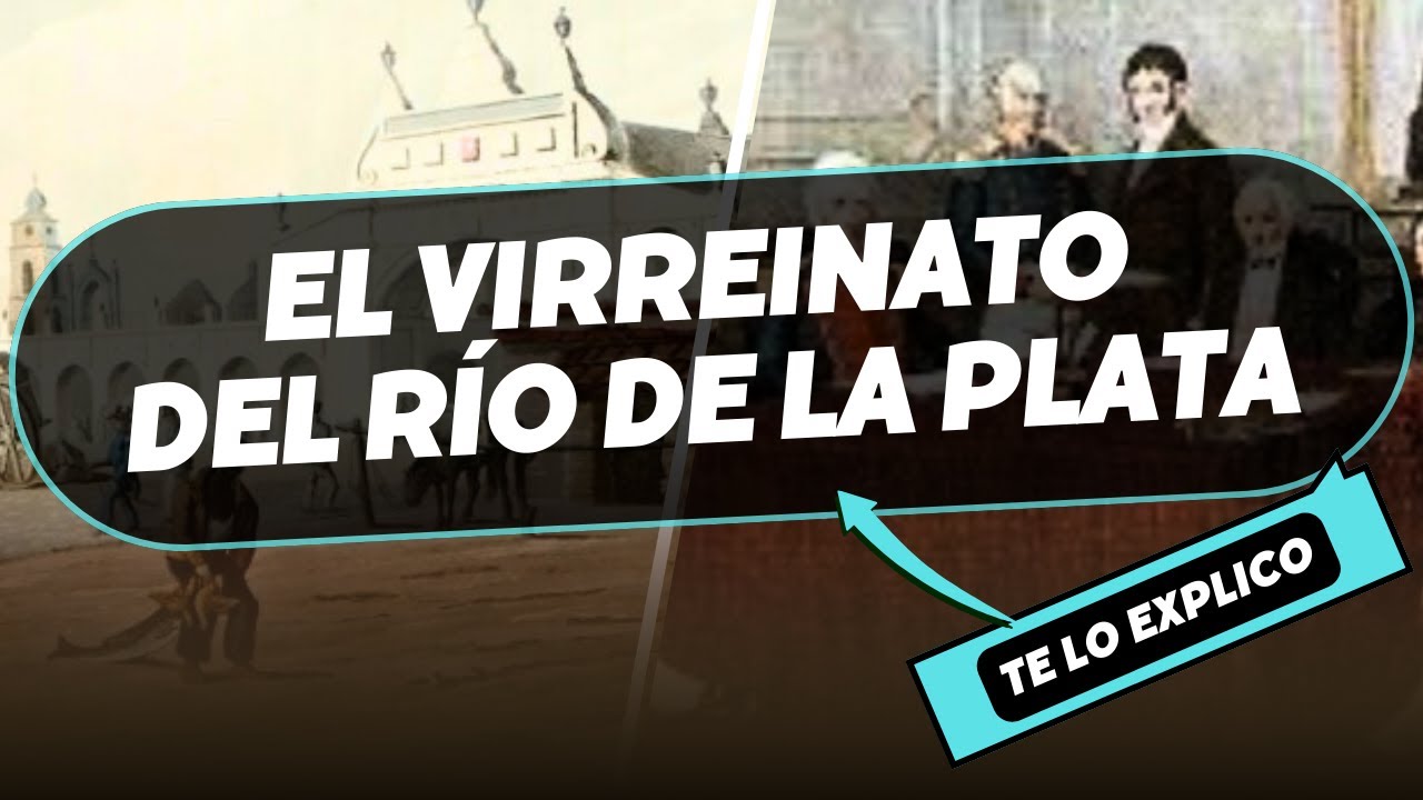 El Virreinato del Río de la Plata: Historia/ Explicacion Facil