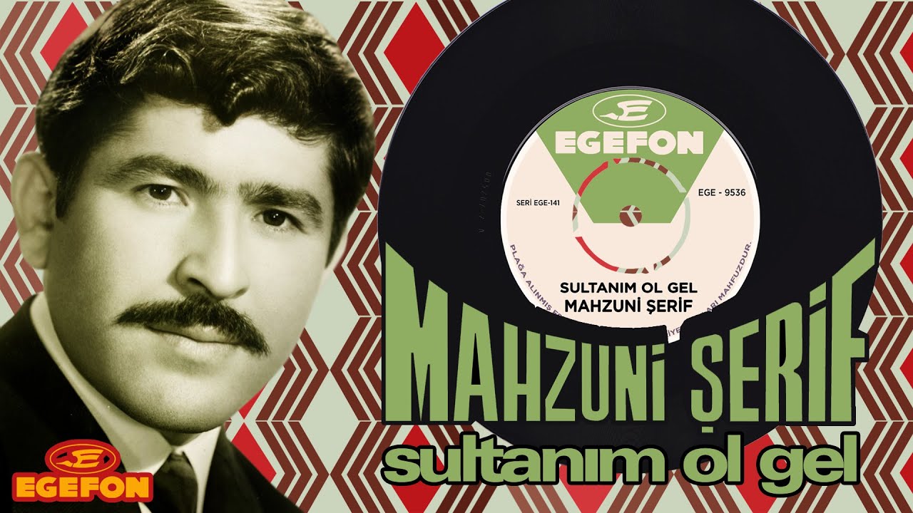 Aşık Mahzuni Şerif - Sultanım Ol Gel - Orijinal 45'lik Kayıtları - Remastered
