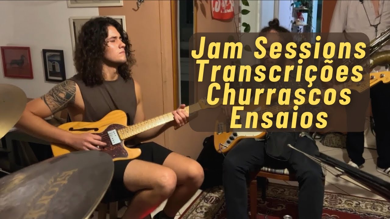 Jam Sessions, Transcrições, Churrascos e Ensaios