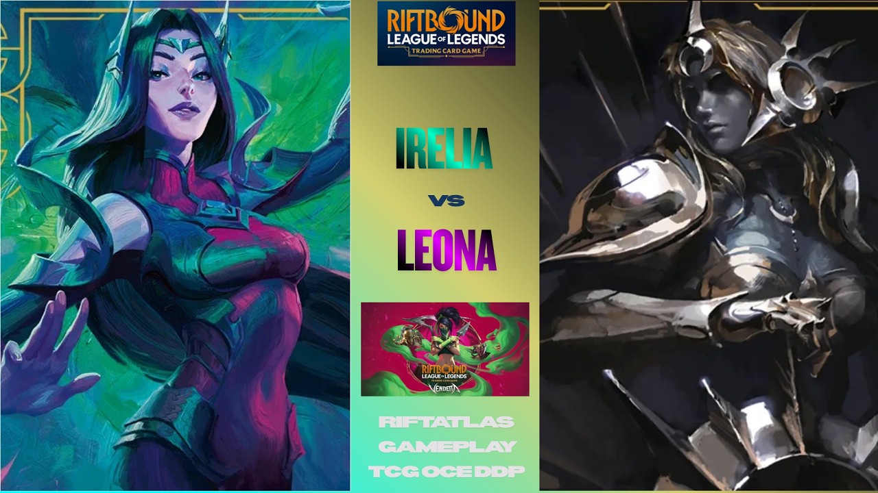 Irelia Vs Leona | Riftbound Vendetta Set 4 RiftAtlas Gameplay BO1