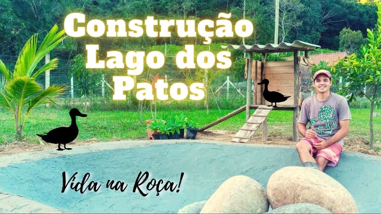 CONSTRUÇÃO LAGO DOS PATOS NO SÍTIO. VIDA NA ROÇA!