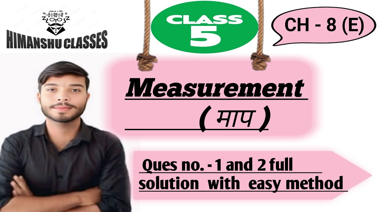 Class - 5th , CH - 8 (E) , Question no. - 1 & 2 full solution with explanation, By - Himanshu sir 