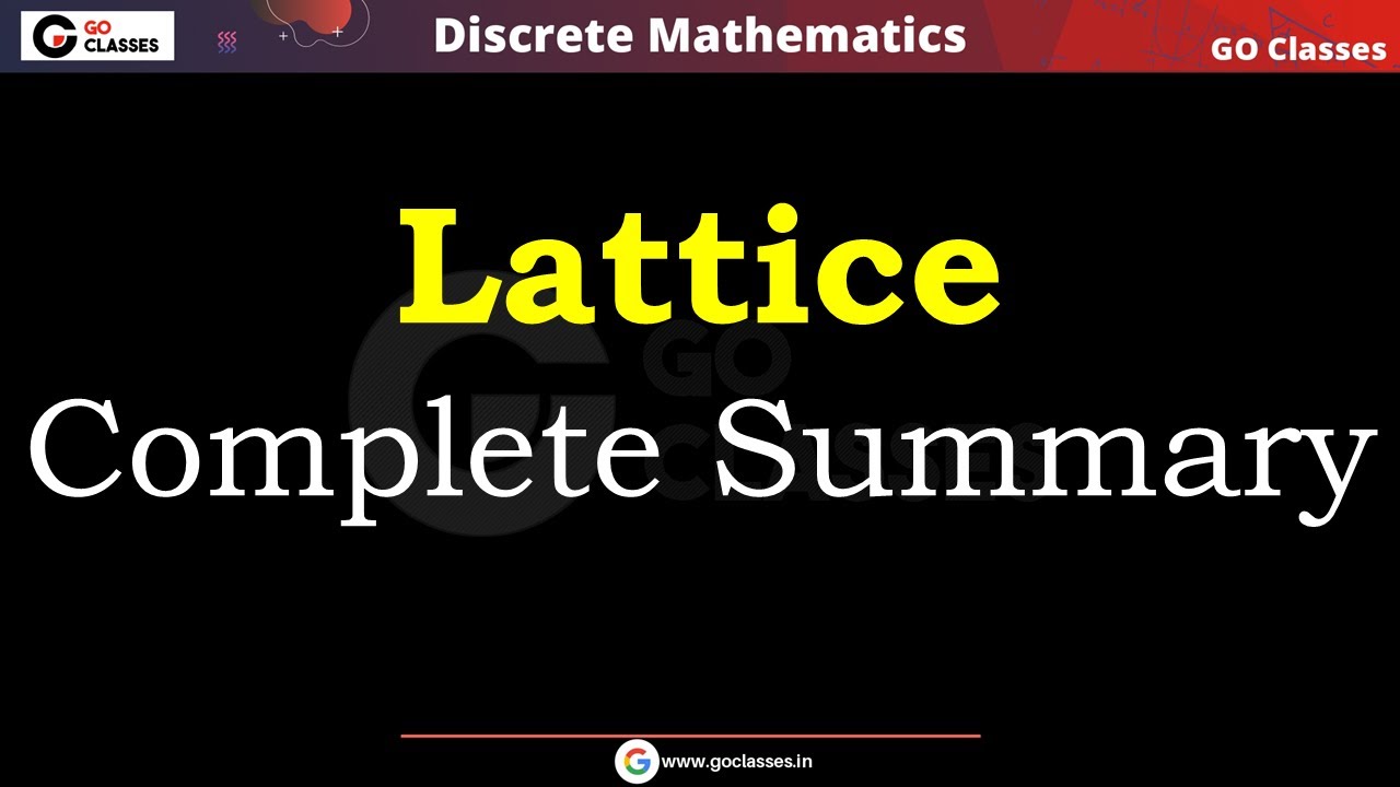 Lattice - Complete Summary - Part 1 | POSET Lattice | Set Theory | Discrete Mathematics | With NOTES