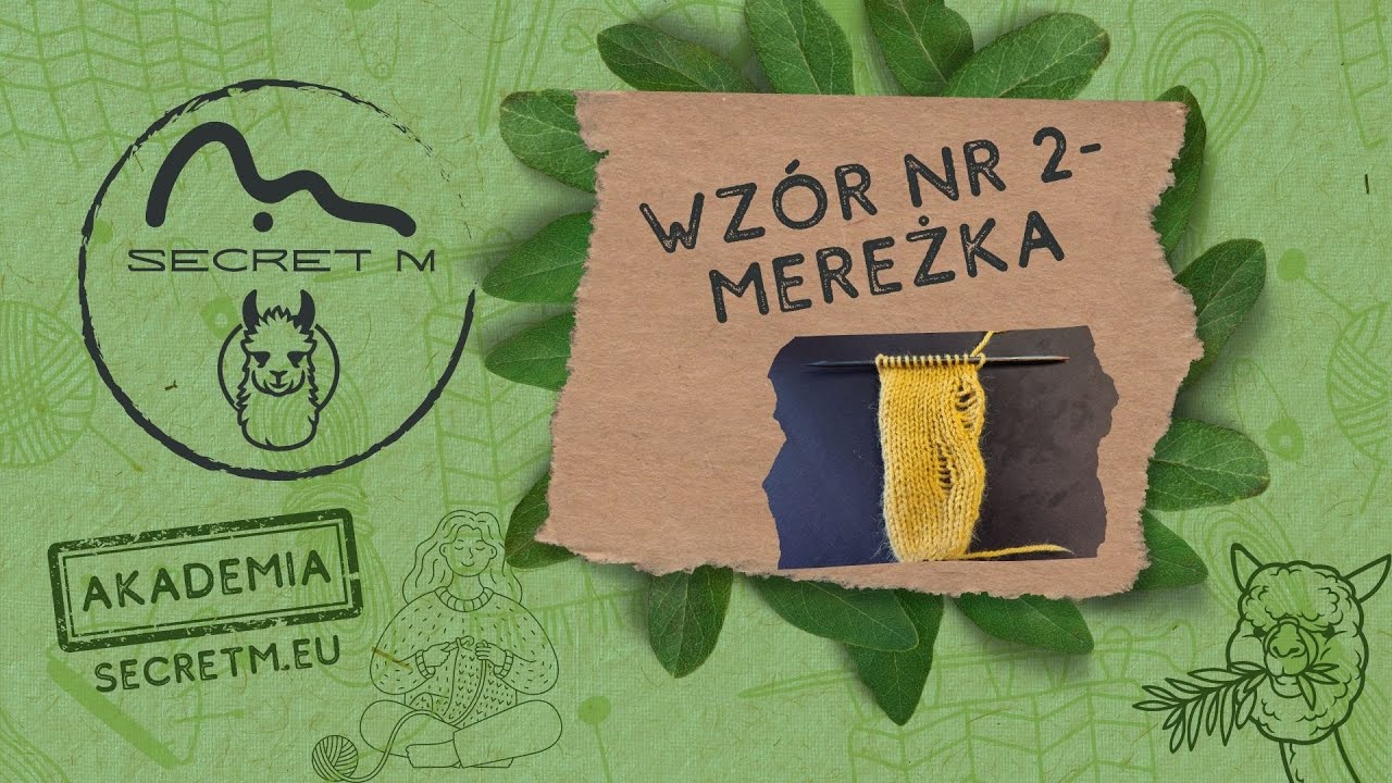 Secret M Akademia - WZORY - Wz&oacute;r nr 2 - Mereżka
