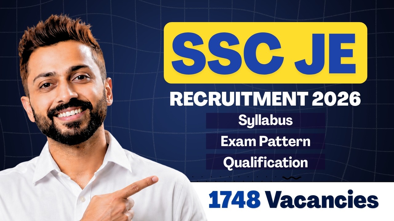 SSC JE Recruitment 2026 🔥 | Complete Details