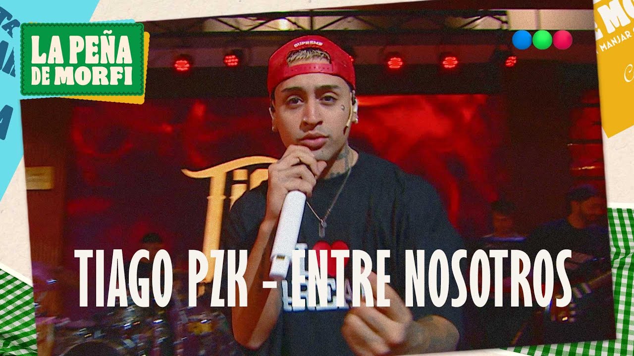 ENTRE NOSOTROS - TIAGO PZK