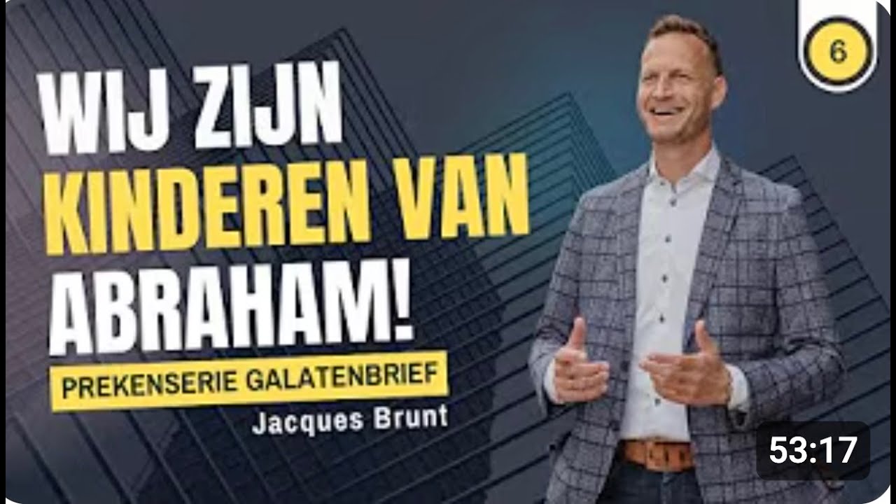6. Wij zijn Kinderen van Abraham!