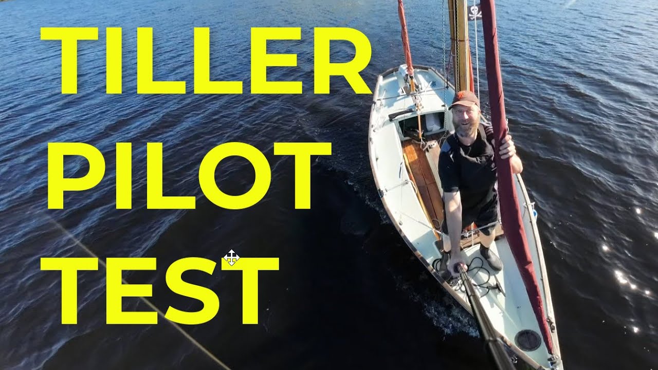 Testing a Simrad TP10 Tiller Pilot on My Drascombe Lugger